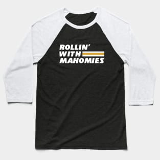 Rollin' with Mahomies Baseball T-Shirt